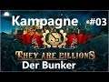 They Are Billions - Kampagne #03 - Der Bunker [Deutsch/HD/Gameplay]