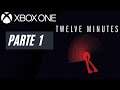 TWELVE MINUTES - PARTE 1 (XBOX ONE)