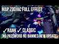 UPDATE SCRIPT MAP ZODIAC WORK ALL PATCH NO PASSWORD FULL EFFECT NO BANNED