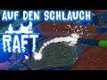 AUF DEM SCHLAUCH in RAFT Deutsch German Gameplay 032