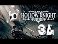 [Gameplay] HOLLOW KNIGHT -  Episodio 34 - Nido de ciervos y exploración