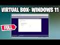 How To Install Windows 11 On Virtual Machine - VirtualBox | Full Simple Guide