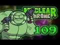 INSANE RUN! - Let's Play Nuclear Throne - Roguelike Roulette - Part 109