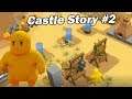 Mon château est envahi sur Castle Story ! #2