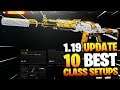 NEW 10 BEST CLASS SETUPS AFTER 1.19 UPDATE! (BEST CLASS SETUP AFTER UPDATE) - COD BO4