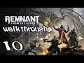 REMNANT FROM THE ASHES WALKTHROUGH - NIGHTMARE - EP10 - FOUND THE LAST GLOWING ROD!