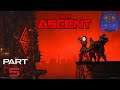 The Ascent Playthrough Part 5
