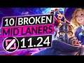 10 BEST MIDLANERS to MAIN in Patch 11.24 - BROKEN Champions to ABUSE - LoL Guide