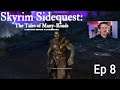 Back after a long break! And changes! - Skyrim Sidequest Ep 8