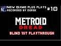 Backtracking, and Growing Stronger: Metroid Dread- New Game Plus, Plays