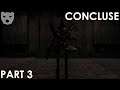 Concluse - Part 3 |  A JOURNEY TO FIND OUR MISSING WIFE INDIE HORROR 60FPS GAMEPLAY |