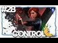 Control Ultimate Edition | Part 28 | [German/FirstRun/Let'sPlay]