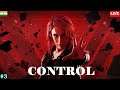 CONTROL . WALKTHROUGH LIVE GAMEPLAY . PART - 3 .