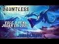 Dauntless Bora Lá Testar Jogabilidade | Gameplay 2021
