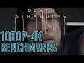 Death Stranding PC Benchmarks - 1080p-4K MAX Settings | RTX 2070 Super + i7-8700