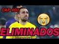 ELIMINADOS DE LA COPA!! SER LEYENDA PES PS2 CAP #07