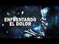 ENFRENTANDO EL DOLOR - VÍDEO MOTIVACIONAL/BATMAN