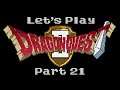 Let's Play Dragon Quest 2 - Part 21