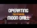 Operating the Moon Drill