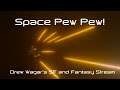SF and Fantasy Stream - "Pew pew! Guns in space!"