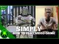 Simply How To Play Video Game