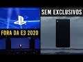 Sony FORA DA E3 2020 & MS sem Exclusivos First Party Next gen no Xbox Series X