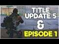Title Update 5 & Episode 1 RELEASE DATE! - The Division 2