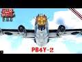War Thunder : Aviation : PB4Y-2 Privateer บินช้าแต่ป้องกันสูง