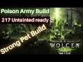Wolcen ( Arise ) || Poison Army Build || Untainted 217 ready || Vers. 1.1.4.0