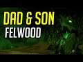 WoW Classic With My Son - Felwood