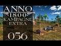 ANNO 1800: Kampagne+ [#056] - Zu viel Öl = Zu viele Schulden | Let's Play Anno