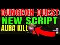 Aura Kill SCRIPT GUI In Dungeon Quest 2021 #short