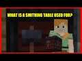 How Do You Use a Smithing Table in Minecraft 1.17