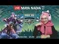 🔴Live Streaming Maya Nadia , Subscribe - Like - Share Guys| Mobile Legends
