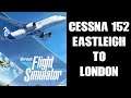 Microsoft Flight Simulator Xbox Series S: Eastleigh (EGHI) To London City (EGLC) Cessna 152