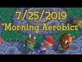 Mr. Rover's Neighborhood 7/25/2019 - "Morning Aerobics"
