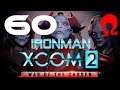 Omega Alden Plays XCOM 2 War of the Chosen - Part 60