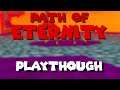 Path of Eternity playthough highlights