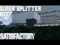 Satisfactory - Super Smart Splitter Mod