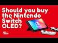 Should you buy the Nintendo Switch OLED? What are its New Features?