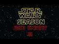 Star Wars Season: Jedi Knight Part 3