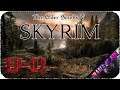 Становление драконорожденного - Стрим - The Elder Scrolls V: Skyrim [EP-02]