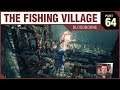 THE FISHING VILLAGE - Bloodborne - PART 64