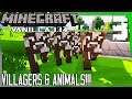 VILLAGES & ANIMALS! | Minecraft  Multiplayer Vanilla 1.14.3 Gameplay/Let's Play E3