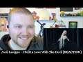 Avril Lavigne - I Fell In Love With The Devil [REACTION]