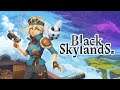 Black Skylands - 2D Action - Prepare to set sail… Through the skies!