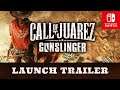 Call of Juarez: Gunslinger - Launch Trailer - Nintendo Switch