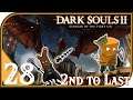 Dark Souls 2 - 28 - The 2nd to Last