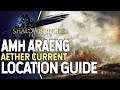 Final Fantasy XIV Shadowbringers Amh Araeng All Aether Current Locations Guide