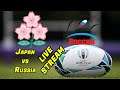 Japan vs Russia - Rugby World Cup 2019 - Live Updates and Chat